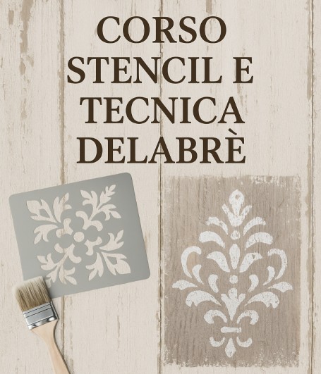 CORSO STENCIL E TECNICA DELABRÈ - 27 SETTEMBRE