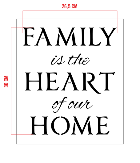 STENCIL FAMILY HEART HOME 26,5 x 30 cm